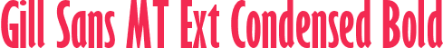 Gill Sans MT Ext Condensed Bold